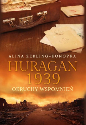 Huragan 1939 Okruchy wspomnień
