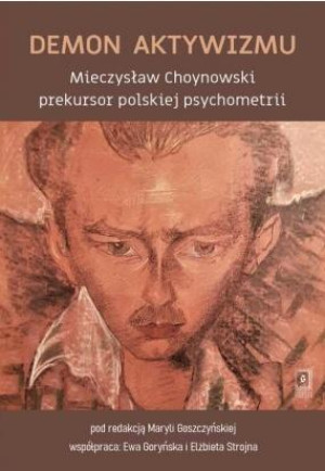 Demon aktywizmu Mieczysław Choynowski prekursor polskiej psychometrii