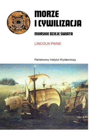 Morze i cywilizacja Morskie dzieje świata