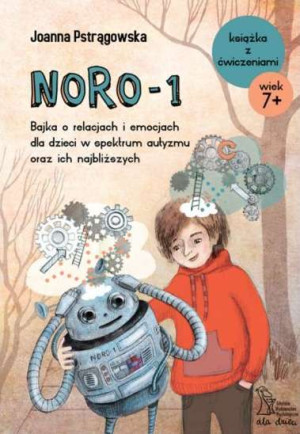 NORO-1 Bajka o relacjach i emocjach dla dzieci w spektrum autyzmu oraz ich najbliższych