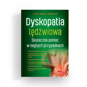 Dyskopatia lędźwiowa Skuteczna pomoc w nagłych przypadkach
