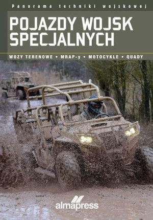 Pojazdy wojsk specjalnych Wozy terenowe • MRAP-y • Motocykle • Quady