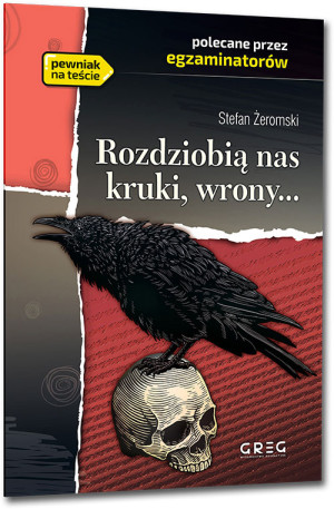 Rozdziobią nas kruki, wrony...