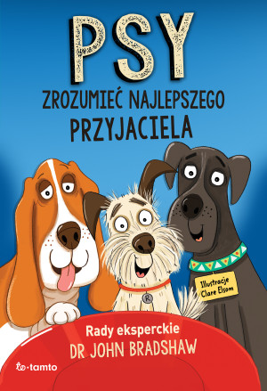 Psy Zrozumieć najlepszego przyjaciela