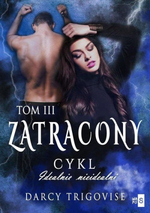 Zatracony Tom 3 Cykl Idealnie nieidealni