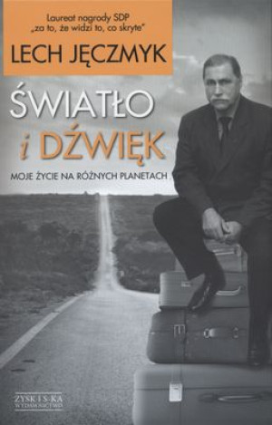 Światło i dźwięk. Moje życie na różnych planetach