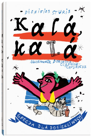 Kala, kala Grecja dla dociekliwych