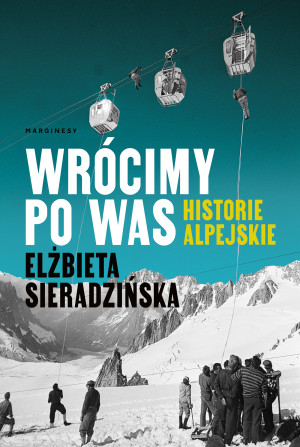 Wrócimy po was Historie alpejskie