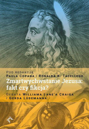 Zmartwychwstanie Jezusa: fakt czy fikcja?