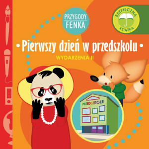 Pierwszy dzień w przedszkolu Przygody Fenka Wydarzenia II