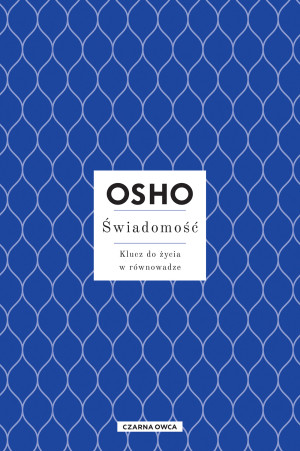 Świadomość Klucz do życia w równowadze