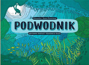 Podwodnik Szkicownik odkrywcy podwodnego świata