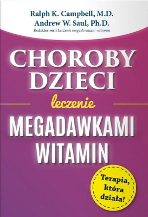 Choroby dzieci Leczenie Megadawkami witamin