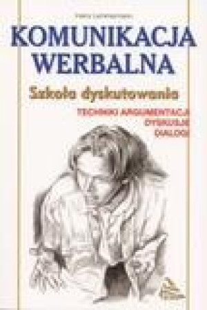 Komunikacja werbalna Szkoła dyskutowania
