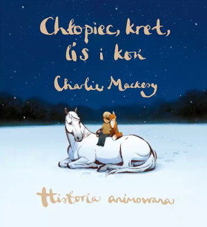 Chłopiec, kret, lis i koń Historia animowana