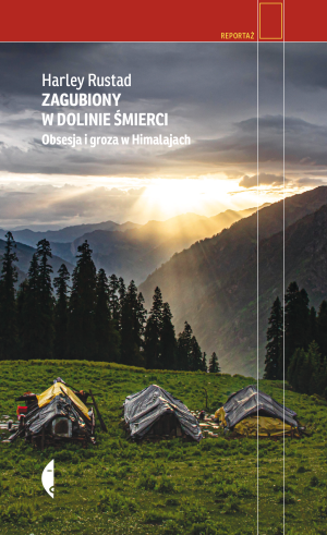 Zagubiony w Dolinie Śmierci Obsesja i groza w Himalajach