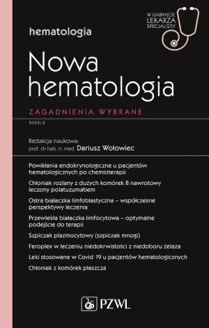 Nowa Hematologia Zagadnienia wybrane Hematologia