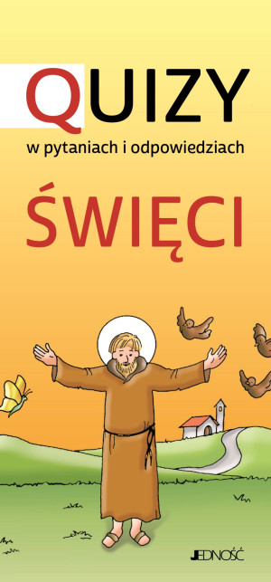 Quizy w pytaniach i odpowiedziach. Święci