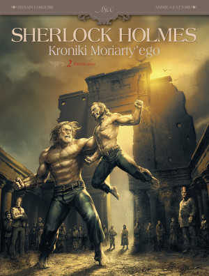 Sherlock Holmes Kroniki Moriarty'ego Zwieńczenie Tom 2