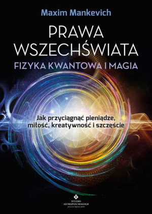 Prawa wszechświata Fizyka kwantowa i magia