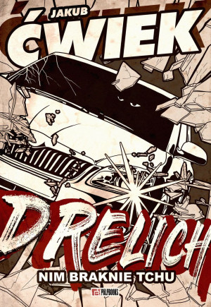 Drelich Nim braknie tchu
