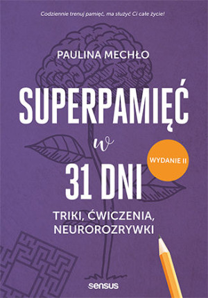 Superpamięć w 31 dni Triki, ćwiczenia, neurorozrywki