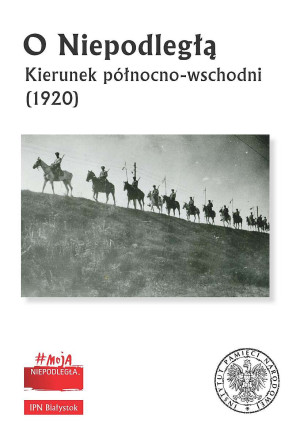 O Niepodległą Kierunek północno-wschodni (1920)