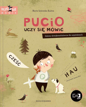 Pucio uczy się mówić. Zabawy dźwiękonaśladowcze dla najmłodszych