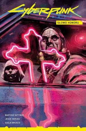 Słowo honoru. Cyberpunk 2077. Tom 5