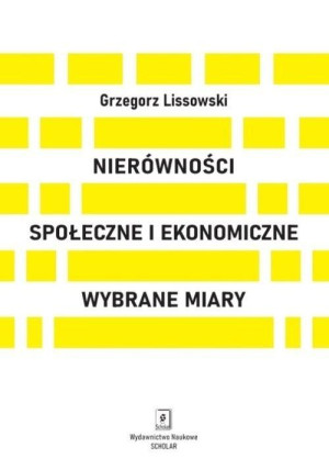 Nierówności społeczne i ekonomiczne Wybrane miary