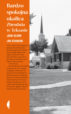 Bardzo spokojna okolica Zbrodnia w Teksasie