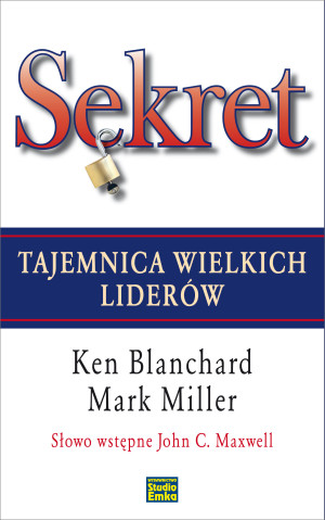 Sekret Tajemnica wielkich liderów