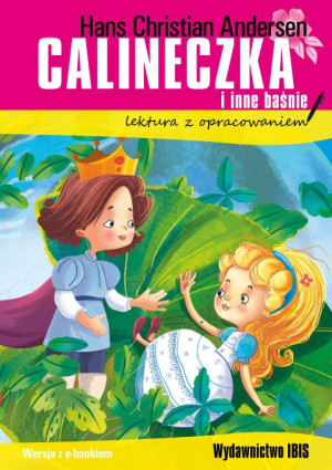 Calineczka i inne baśnie lektura z opracowaniem