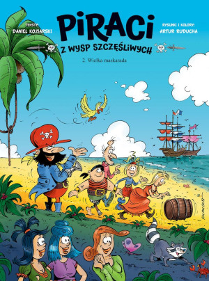 Piraci z Wysp Szczęśliwych 2 Wielka maskarada