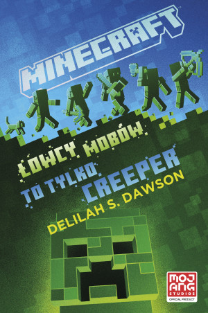 Minecraft łowcy mobów To tylko creeper