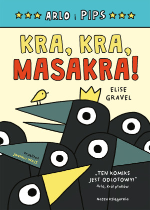 Arlo i Pips Kra, kra, masakra!