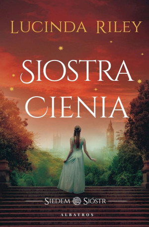 Siostra cienia. Cykl Siedem Sióstr. Tom 3