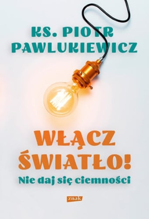 Włącz światło! Nie daj się ciemności 2023