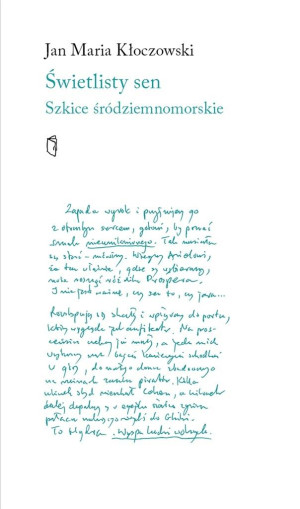 Świetlisty sen Szkice śródziemnomorskie