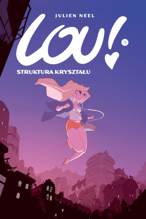 Lou! Struktura kryształu Tom 3