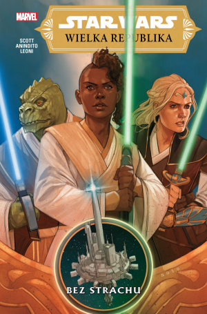 Star Wars Wielka Republika Bez strachu Tom 1