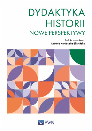 Dydaktyka historii Nowe perspektywy