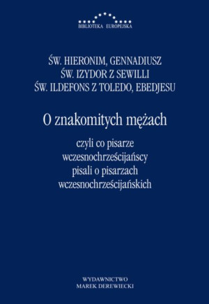 O znakomitych mężach czyli co pisarze wczesnochrześcijańscy pisali o pisarzach wczesnochrześcijański