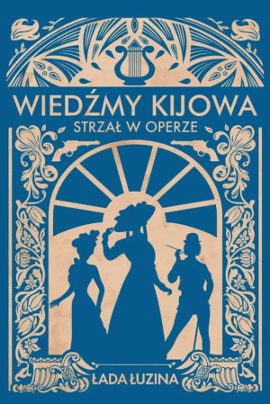 Wiedźmy Kijowa. Strzał w operze