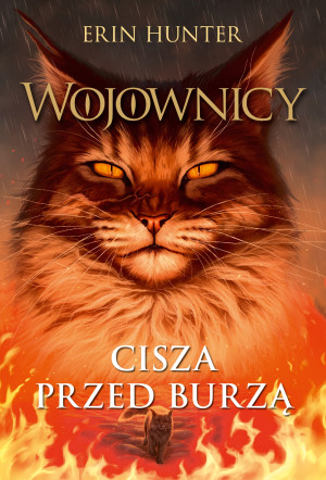 Cisza przed burzą Wojownicy Tom IV