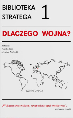 Biblioteka Stratega Seria 1 Dlaczego wojna?