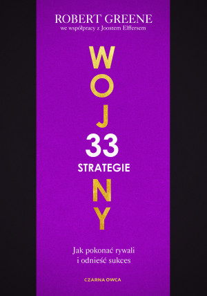 33 strategie wojny. Jak pokonać rywali i odnieść sukces