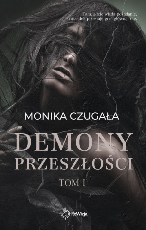 Demony przeszłości. Tom I