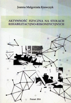 Aktywność fizyczna na stołach rehabilitacyjno-rekondycyjnych