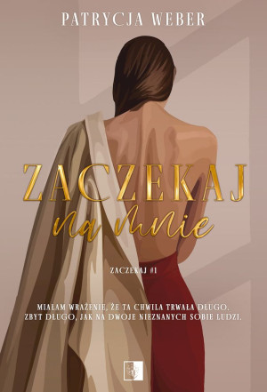 Zaczekaj na mnie Zaczekaj #1